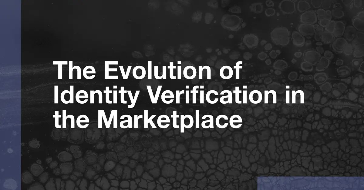 Explore the evolution of fraud prevention by identifying major customer concerns and digital identity infrastructure.