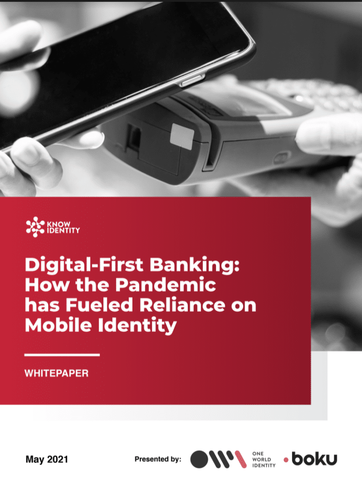 Digital-First Banking: How the Pandemic has Fueled Reliance on Mobile Identity