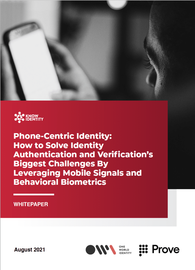 Phone-Centric Identity: How to Solve Identity Authentication and Verification’s Biggest Challenges