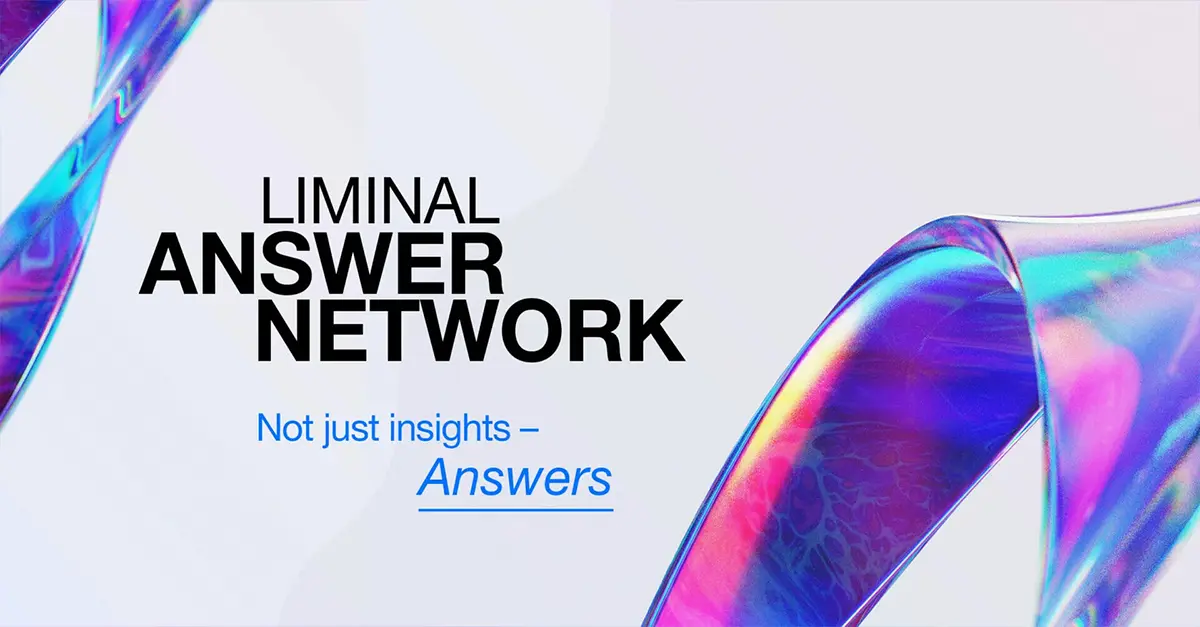 .Liminal Launches New Answer Network with Insights from Top Industry Experts