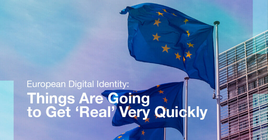 EU digital identity things are going to get real very quickly
