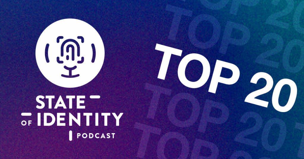 State of Identity Podcast Top 20