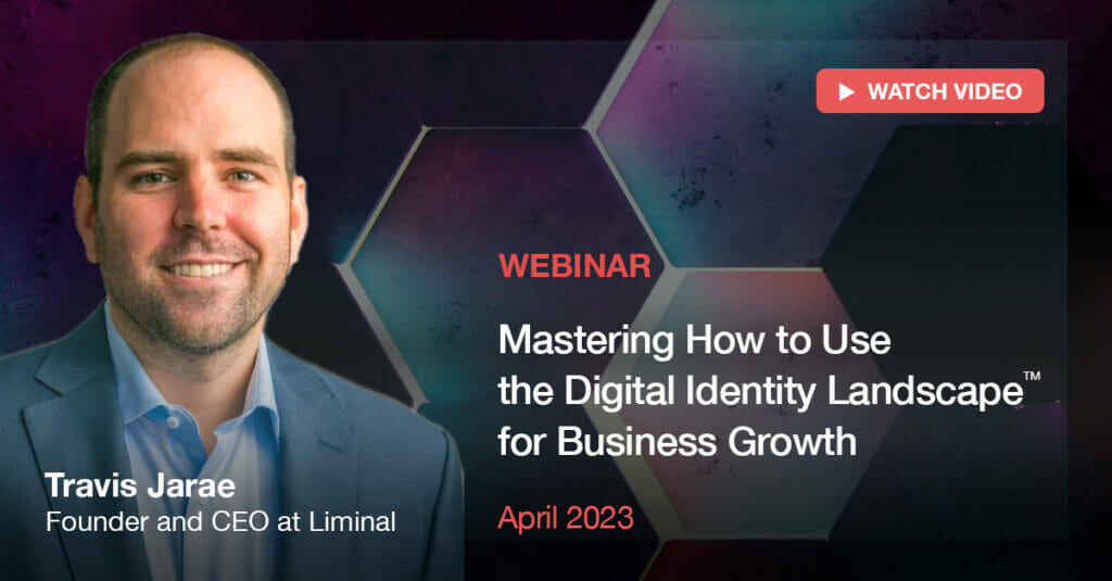 Mastering how to use the digital identity landscape for business growth