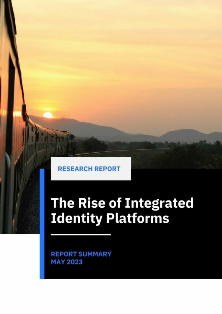 The Rise of Integrated Identity Platforms Report Cover