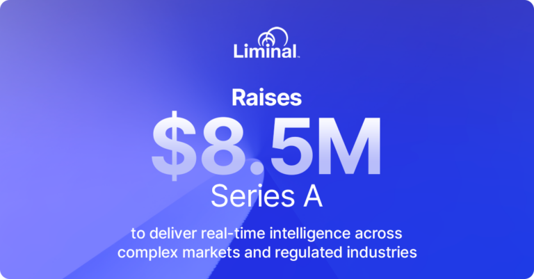 Series A Funding Fuels Liminal’s Intelligence Platform