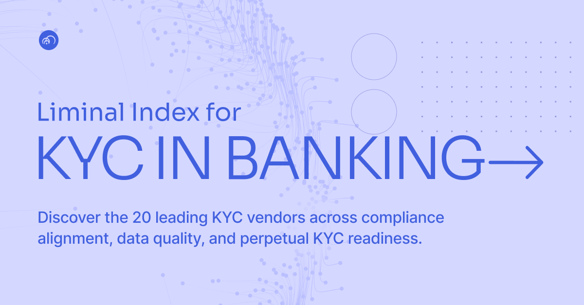 KYC Vendors Benchmark 2026 - Liminal